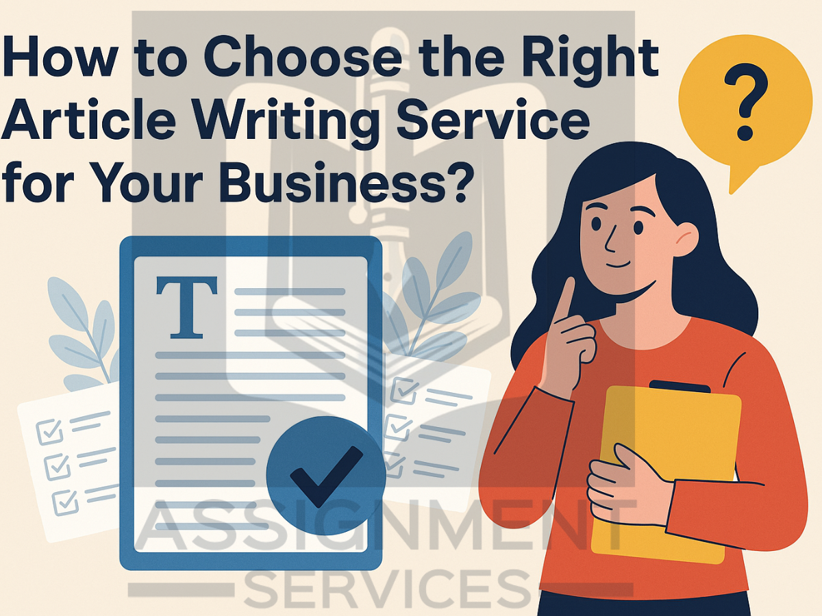 How to Choose the Right Article Writing Service for Your Business?